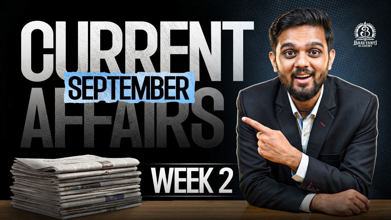 🌟 CURRENT AFFAIRS – SEPTEMBER | WEEK 02 🌟 | ડેમો લેકચર | 🎯 BHAVYANTI ACADEMY