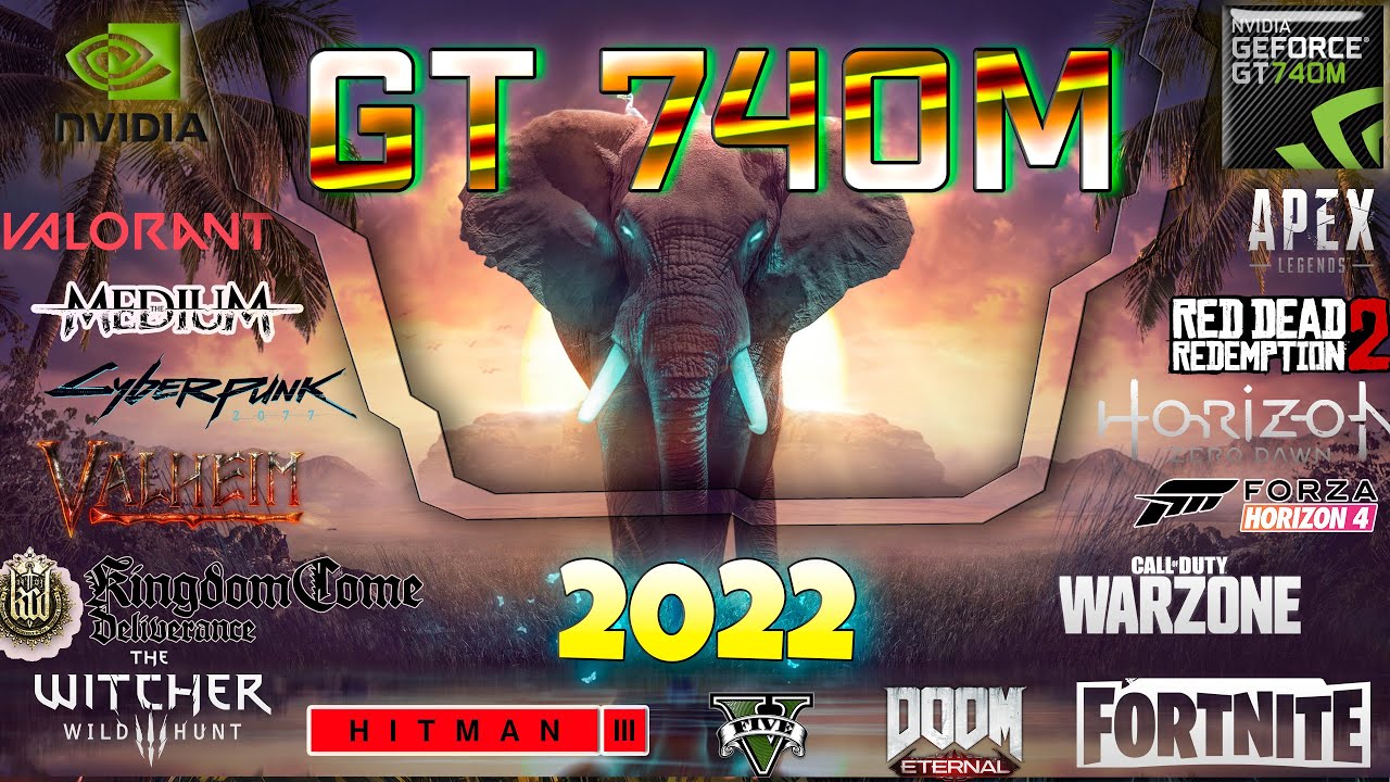 🍀Nvidia GT 740M in 25 GAMES         |  (2022- 2023)
