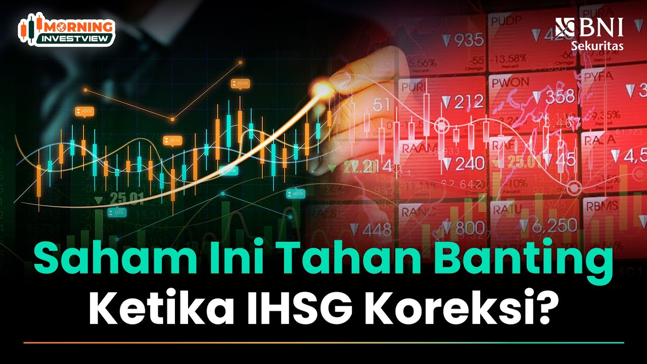 SAHAM INI TAHAN BANTING KETIKA IHSG KOREKSI?