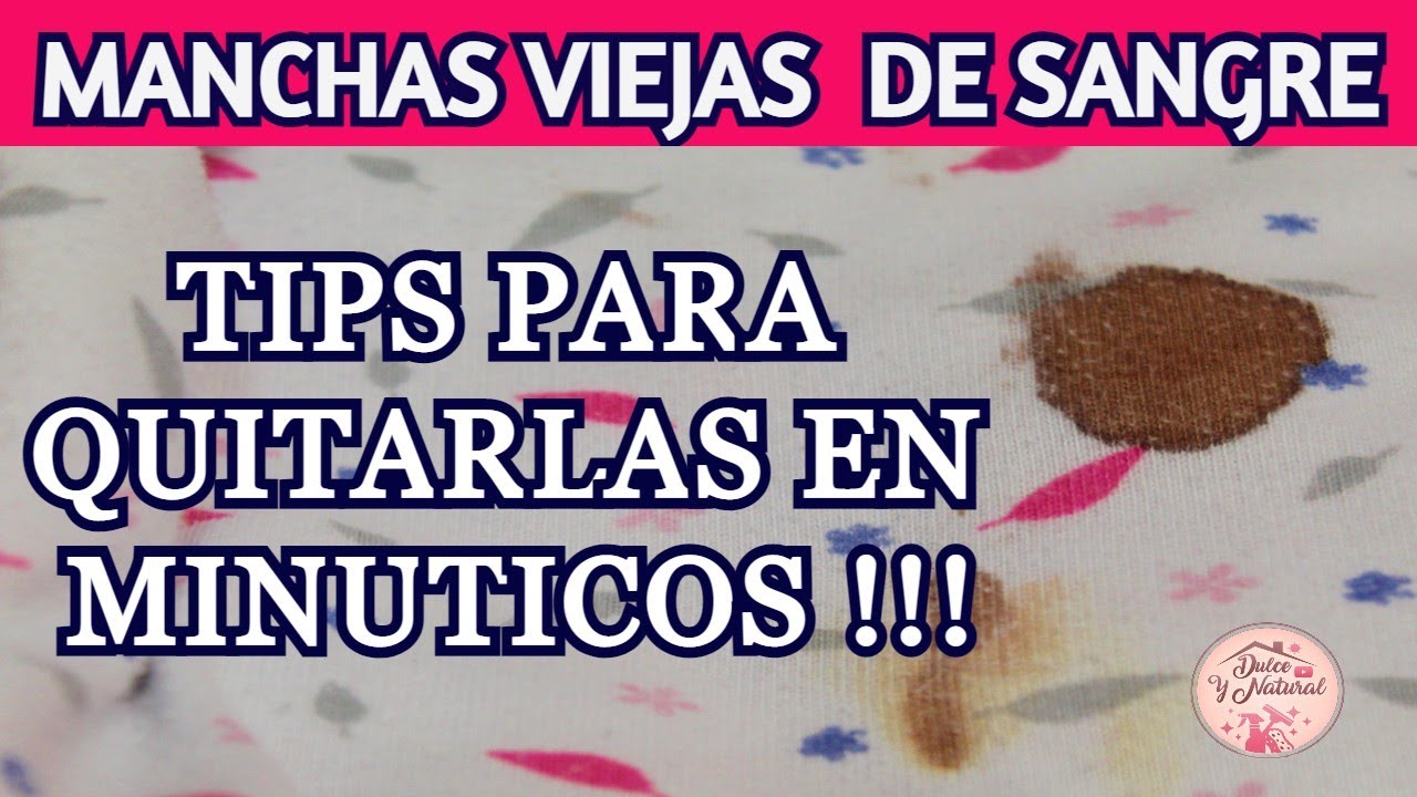✨ MANCHAS DE SANGRE VIEJAS,  es lo mas F&Aacute;CIL de quitar / Dulce y Natural.