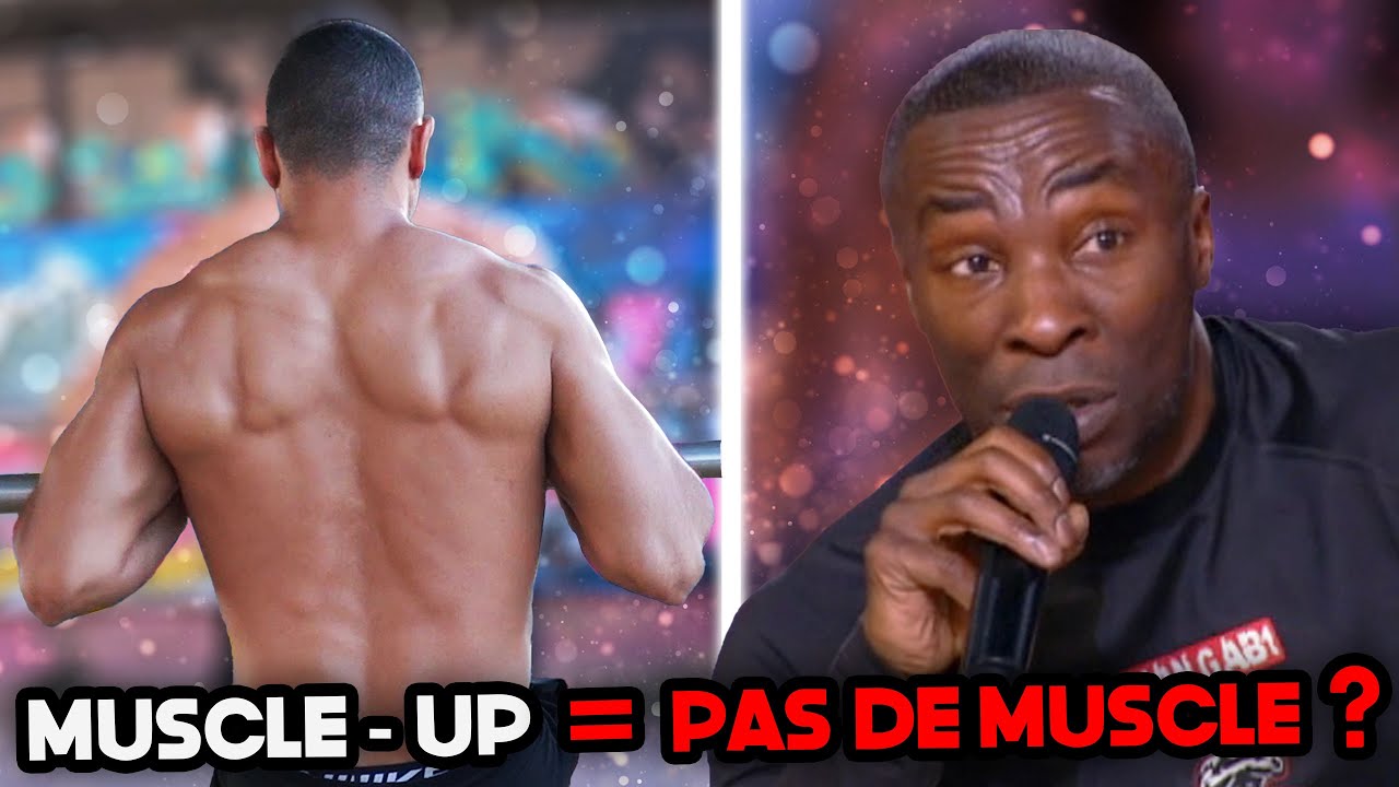 LE MUSCLE UP NE MUSCLE PAS SELON MC JEAN GAB'1 ET THE ROB ! (Vraiment ?)
