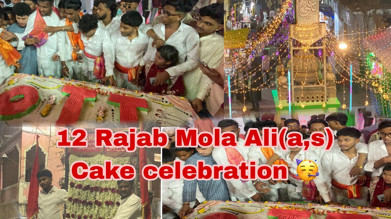 12 Rajab Mola Ali (a,s) cake celebration  #india #hyderabad 