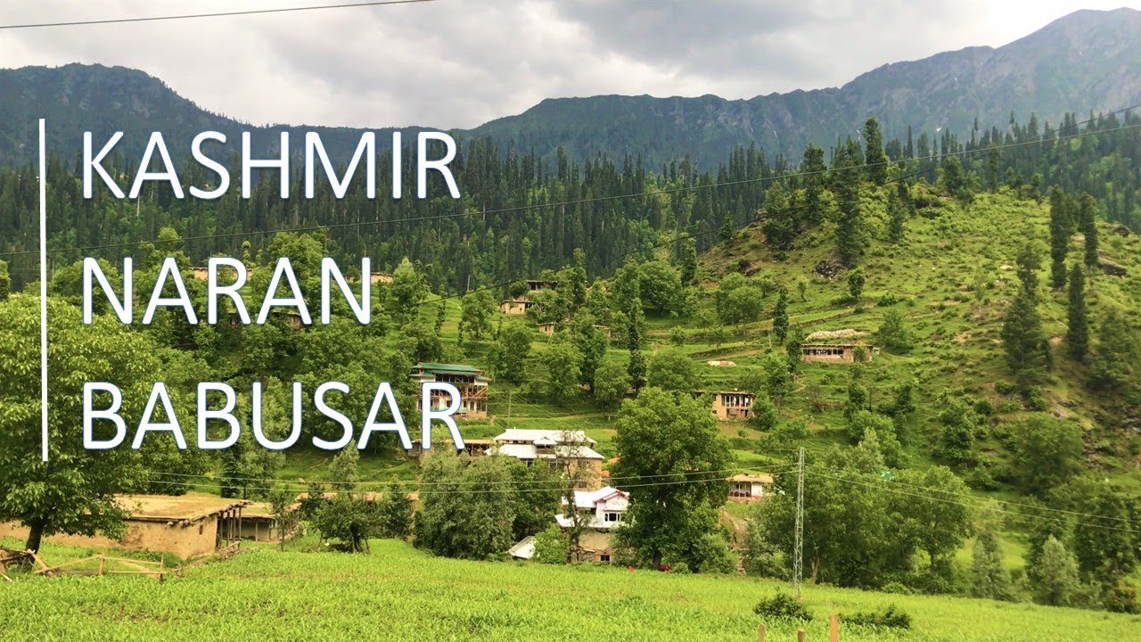 Travel Video | Kashmir & Naran to Babusar Top - Pakistan | June 2018 | 4K