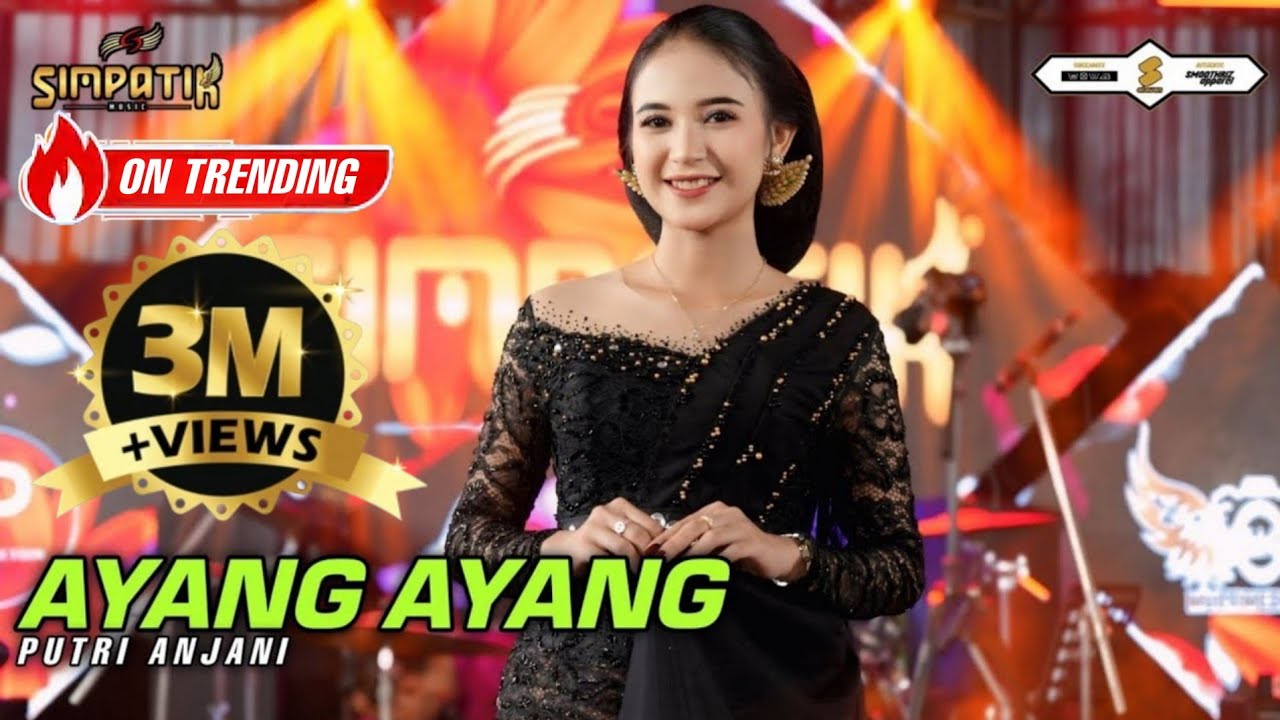 AYANG AYANG - PUTRI ANJANI - SIMPATIK MUSIC