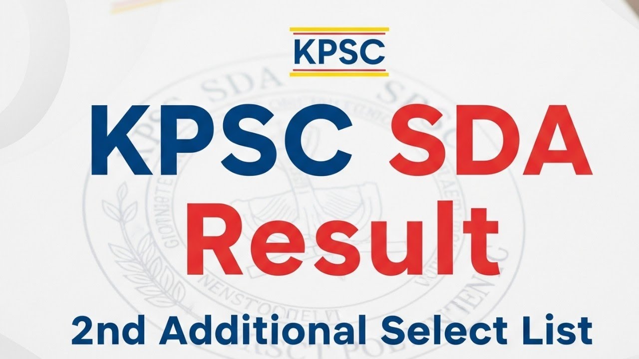 KPSC SDA Result Out 🥳 SDA 2018 2nd Additional Select List ರಾಜ್ಯ ನ್ಯಾಯಾಂಗ ಘಟಕ KPSC FDA SDA Recruitmen