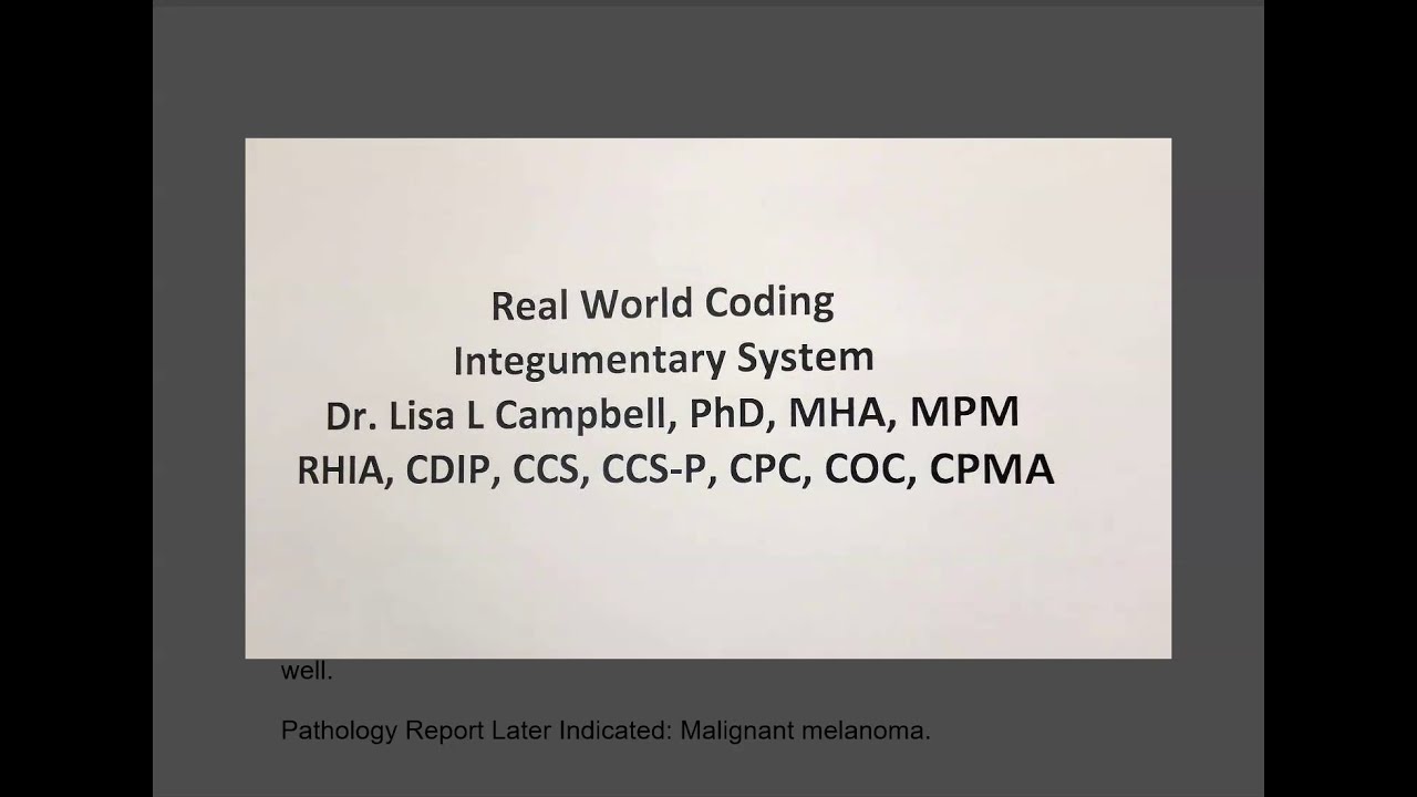 Real World Coding Excision of Malignant Lesion (2020)
