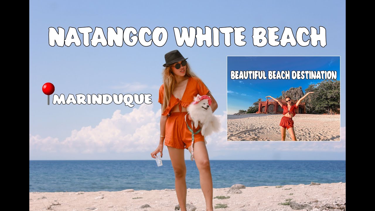 NATANGCO WHITE BEACH MARINDUQUE TOUR / WATCH NOW!