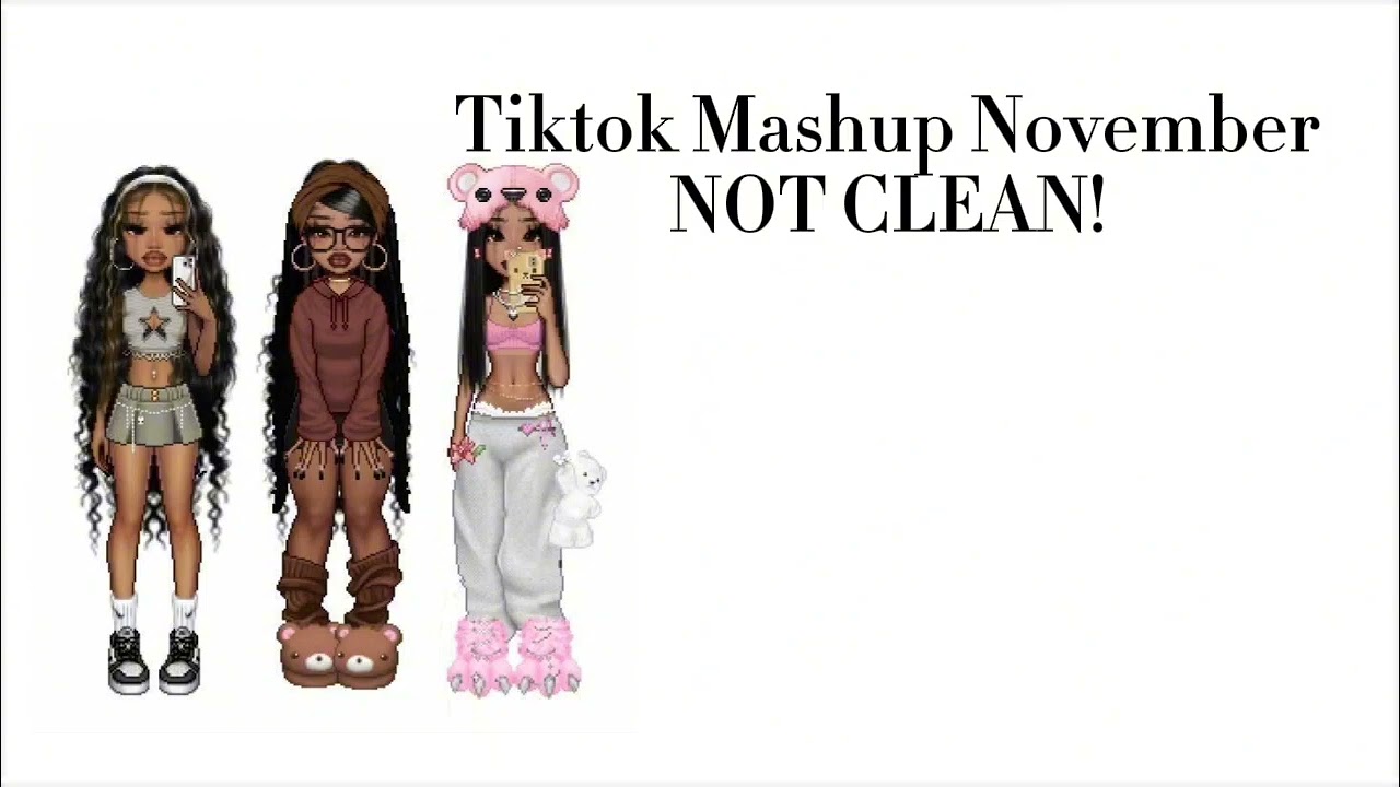 Tiktok Mashup November NOT CLEAN 