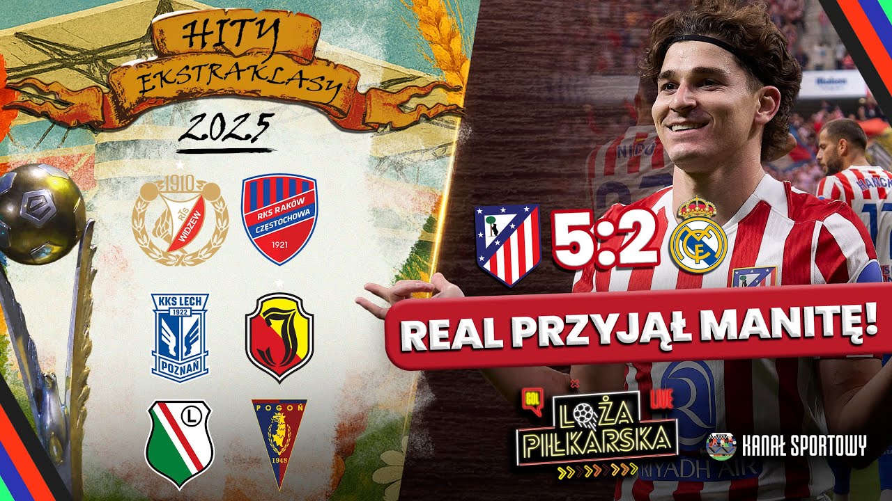 LOŻA PIŁKARSKA: EKSTRAKLASA PEŁNA HIT&Oacute;W! REAL ZMIAŻDŻONY PRZEZ ATLETICO!