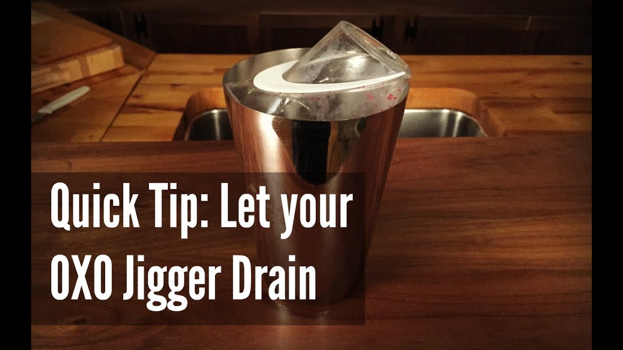 Quick Tip: Let your OXO Jigger Drain