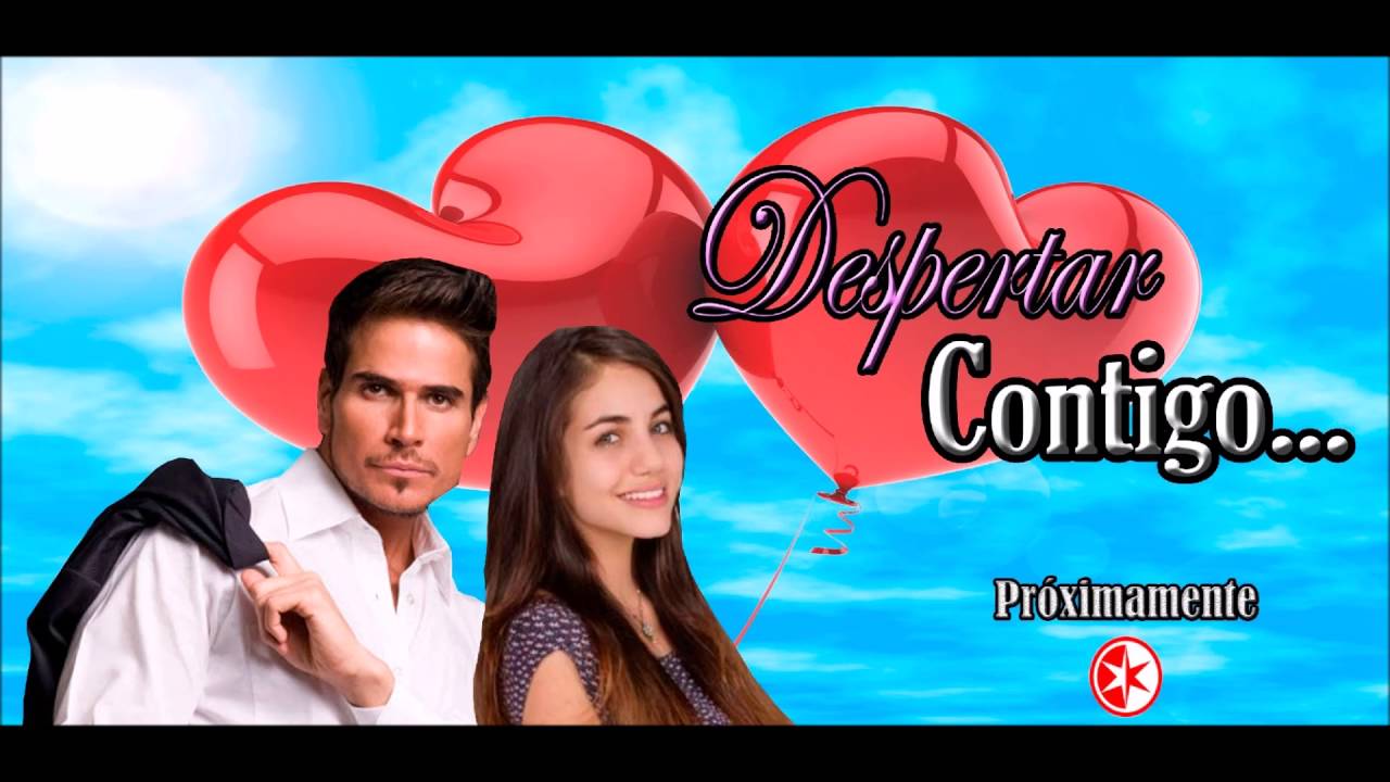 Despertar Contigo || Cancion de la telenovela