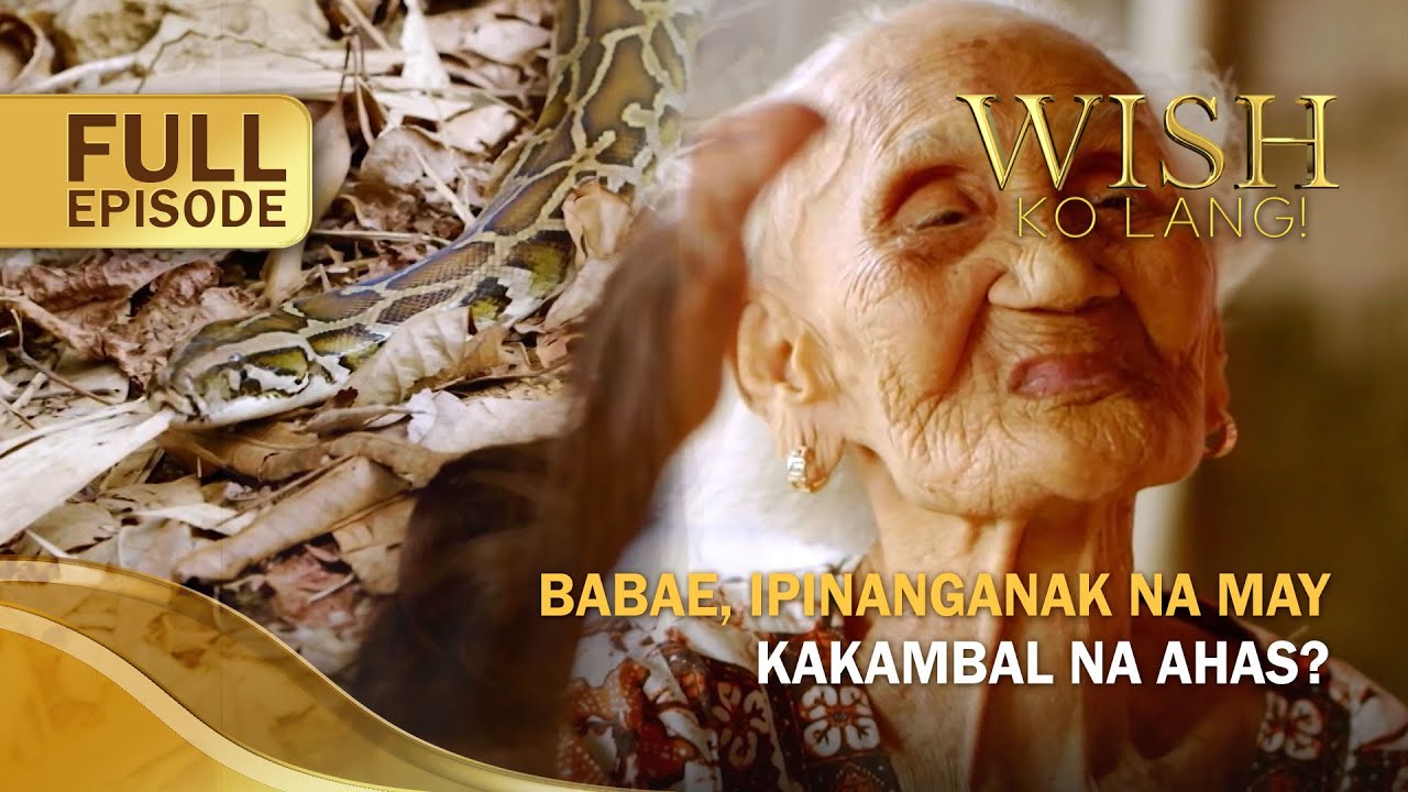 Babae, ipinanganak na may kakambal na ahas? (Full Episode) | Wish Ko Lang
