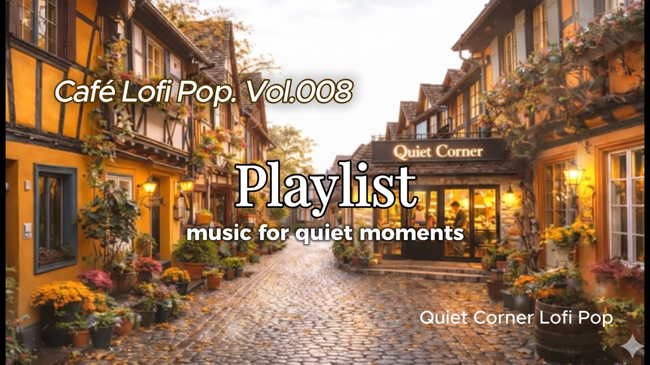 [카페음악] 분위기에 잠기는 로파이 팝 🌙 | 조용한 밤의 카페 감성 | Quiet Corner Lofi Pop