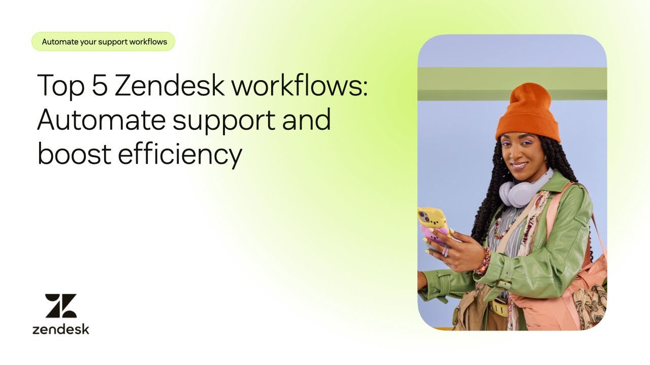 Intro to Top 5 Zendesk workflows: automate support and boost efficiency