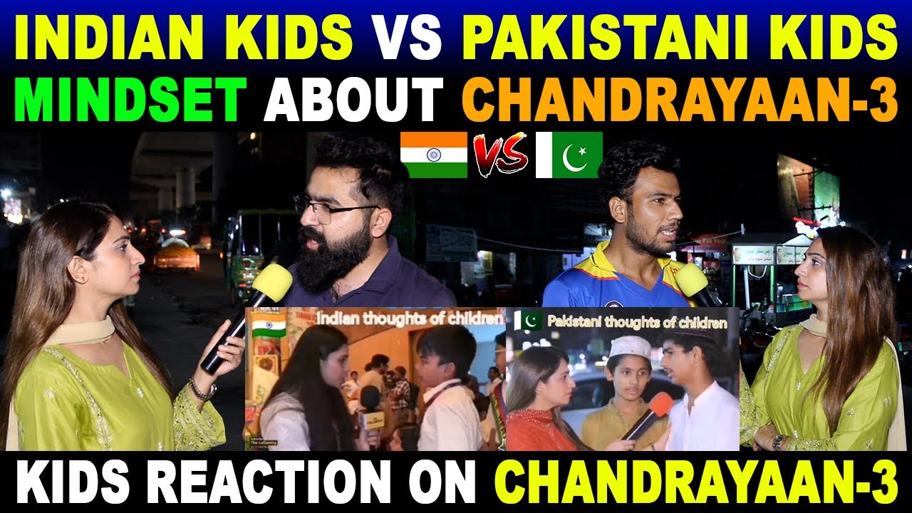 INDIAN VS PAKISTANI KIDS MINDSET ON CHANDRAYAAN 3 | PAK PUBLIC REACTION ON INDIA | SANA AMJAD