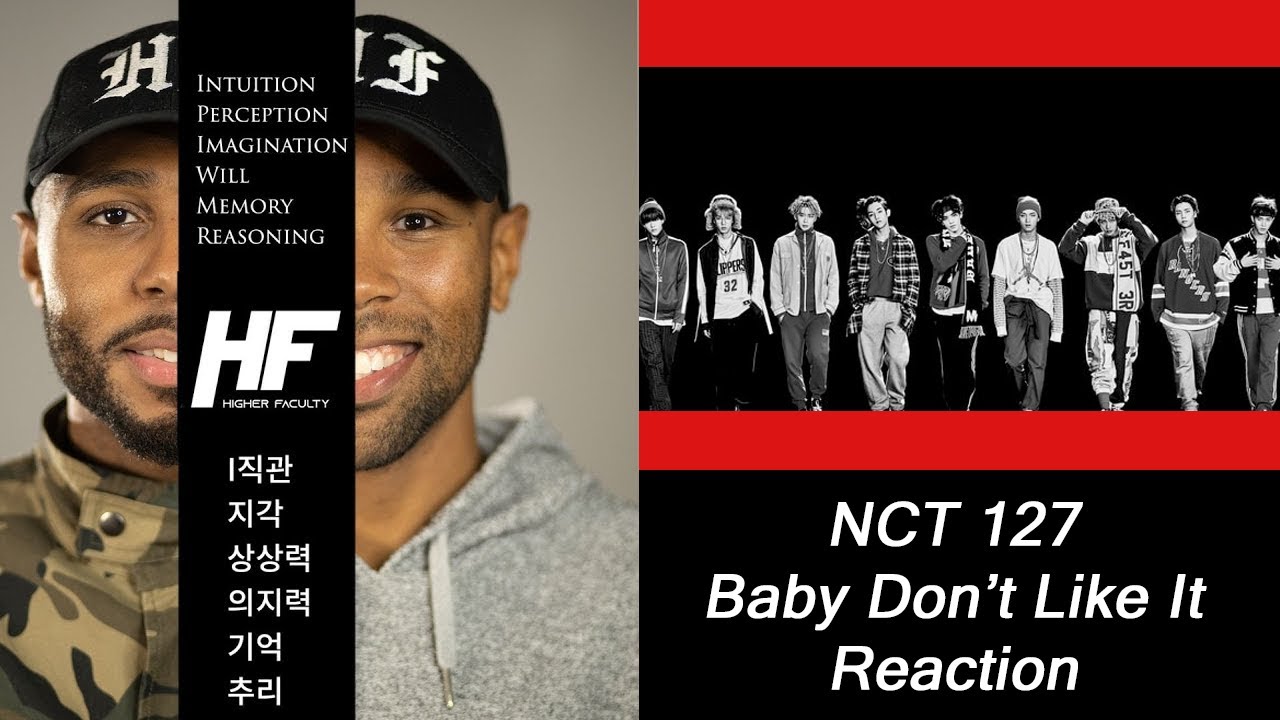 NCT 127 - Baby Don't Like It kpop Reaction Higher Faculty