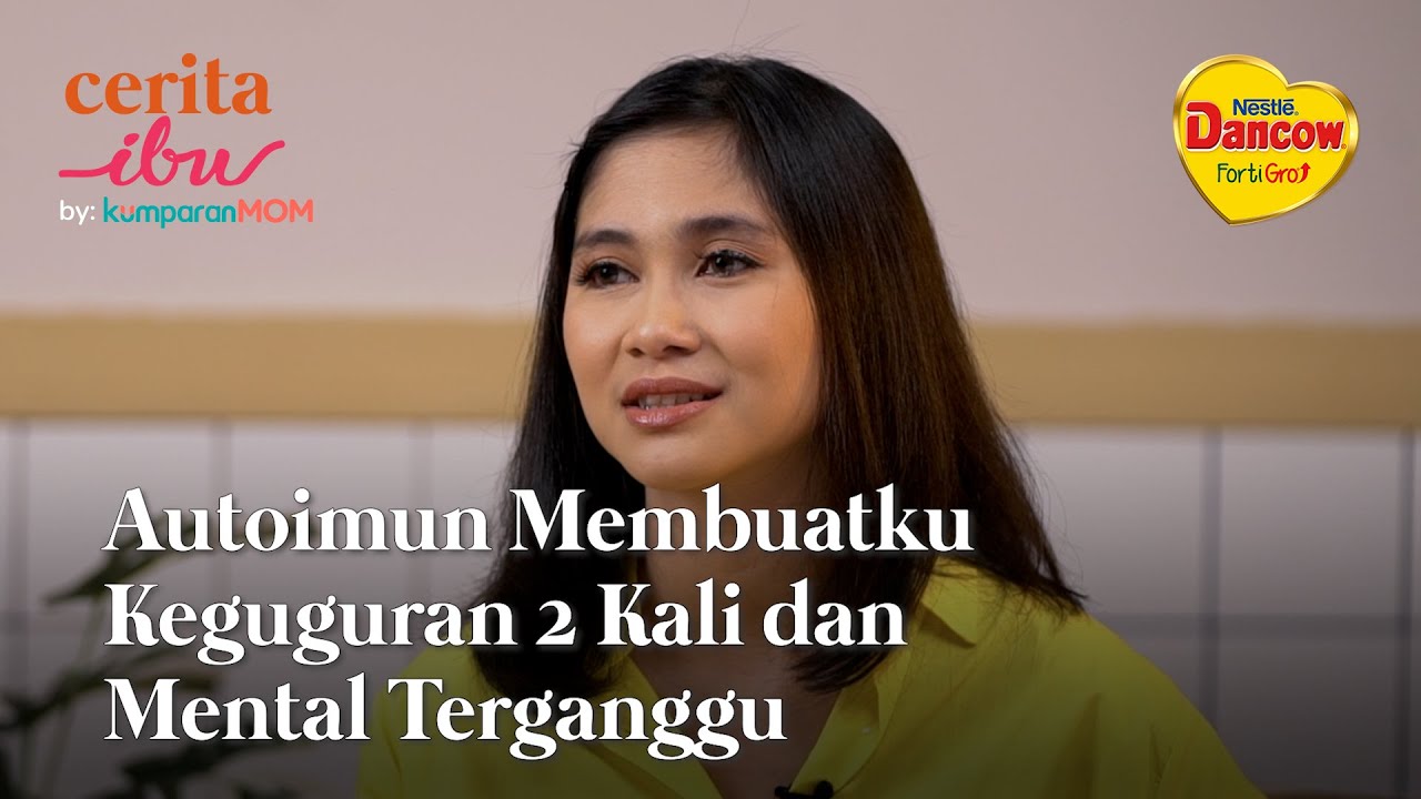 Autoimun Membuatku Keguguran 2 Kali dan Mental Terganggu | Cerita Ibu kumparanMom