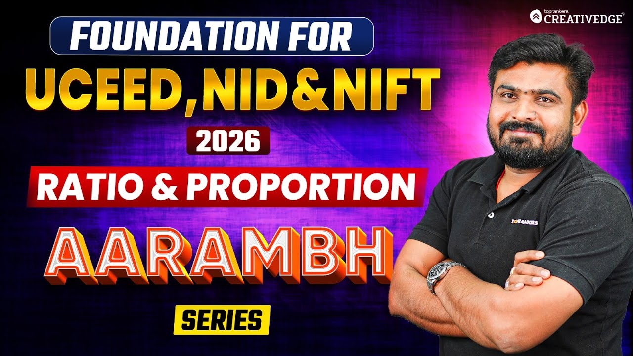 Ratio & Proportion - Foundation for UCEED, NID & NIFT 2026 Preparation 🎯🔎| आरम्भ Series