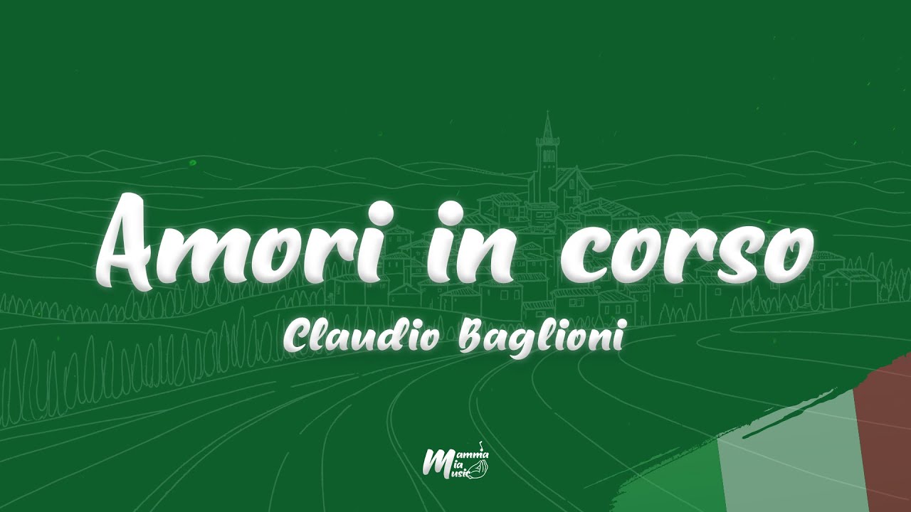 Claudio Baglioni - Amori in corso (Testo / Lyrics)