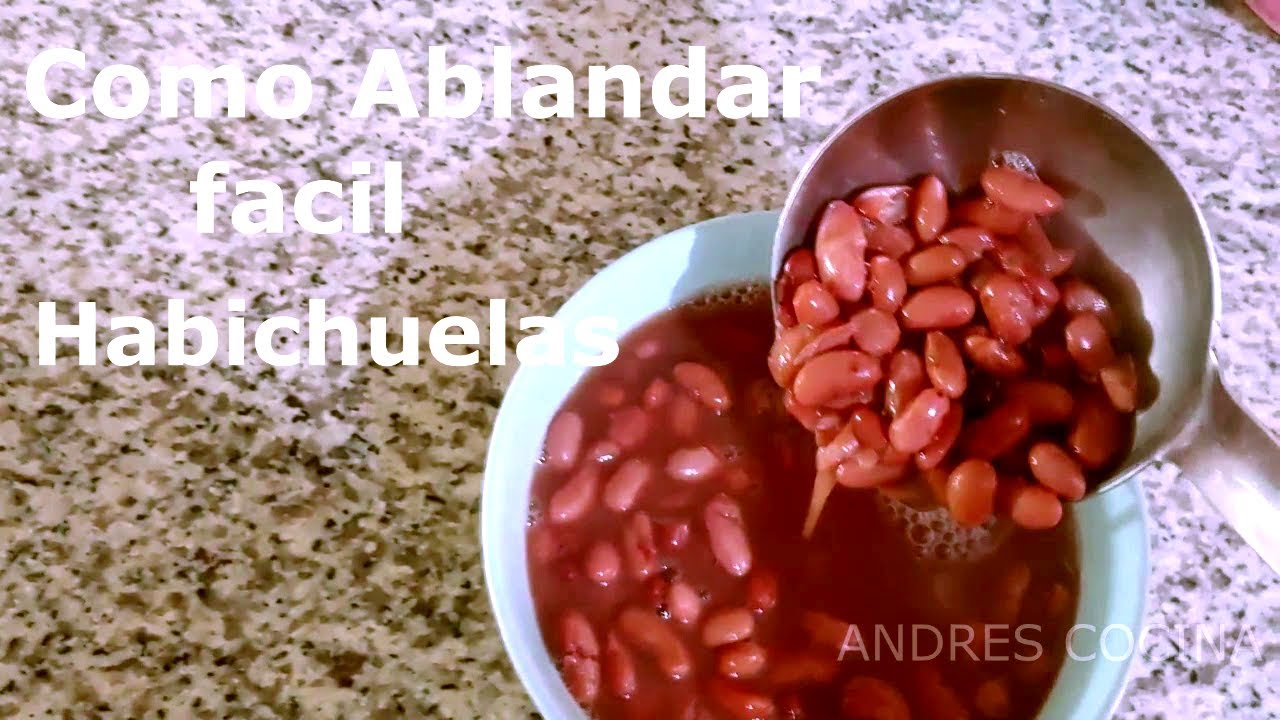 Como ablandar habichuela o fréjoles rápido RD