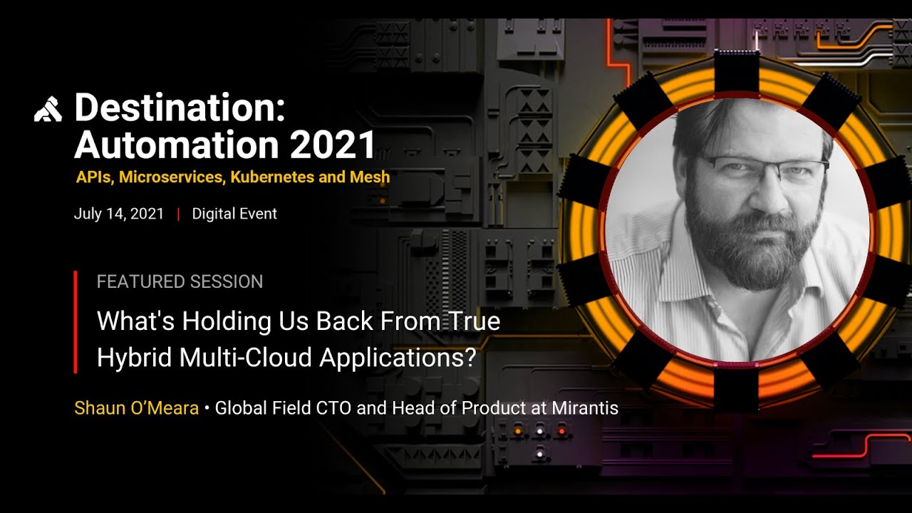 What's Holding Us Back From True Hybrid Multi Cloud Applications