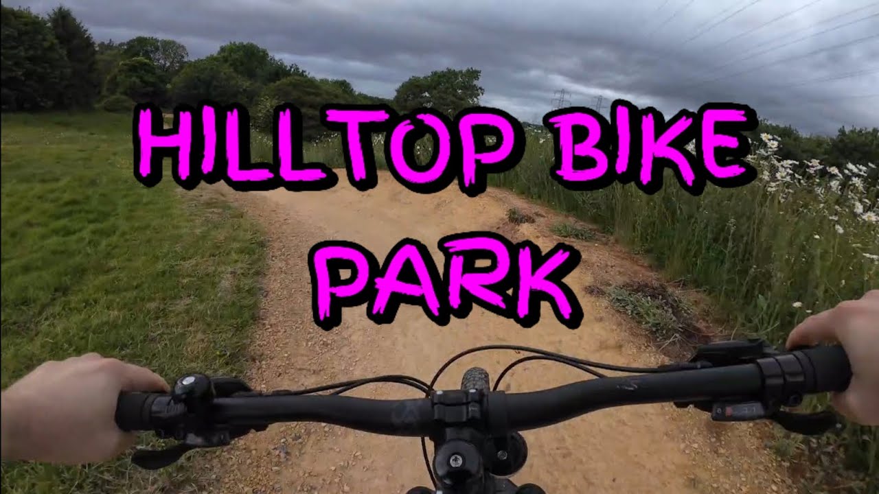 Back at HILLTOP BIKE PARK