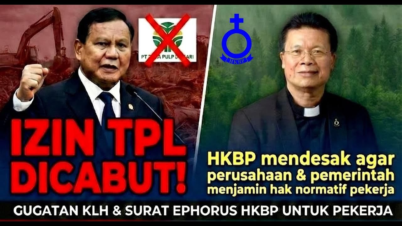 IZIN TPL DICABUT PRESIDEN! Respons Ephorus HKBP & Gugatan Rp 4,8 Triliun Terhadap Perusak Lingkungan