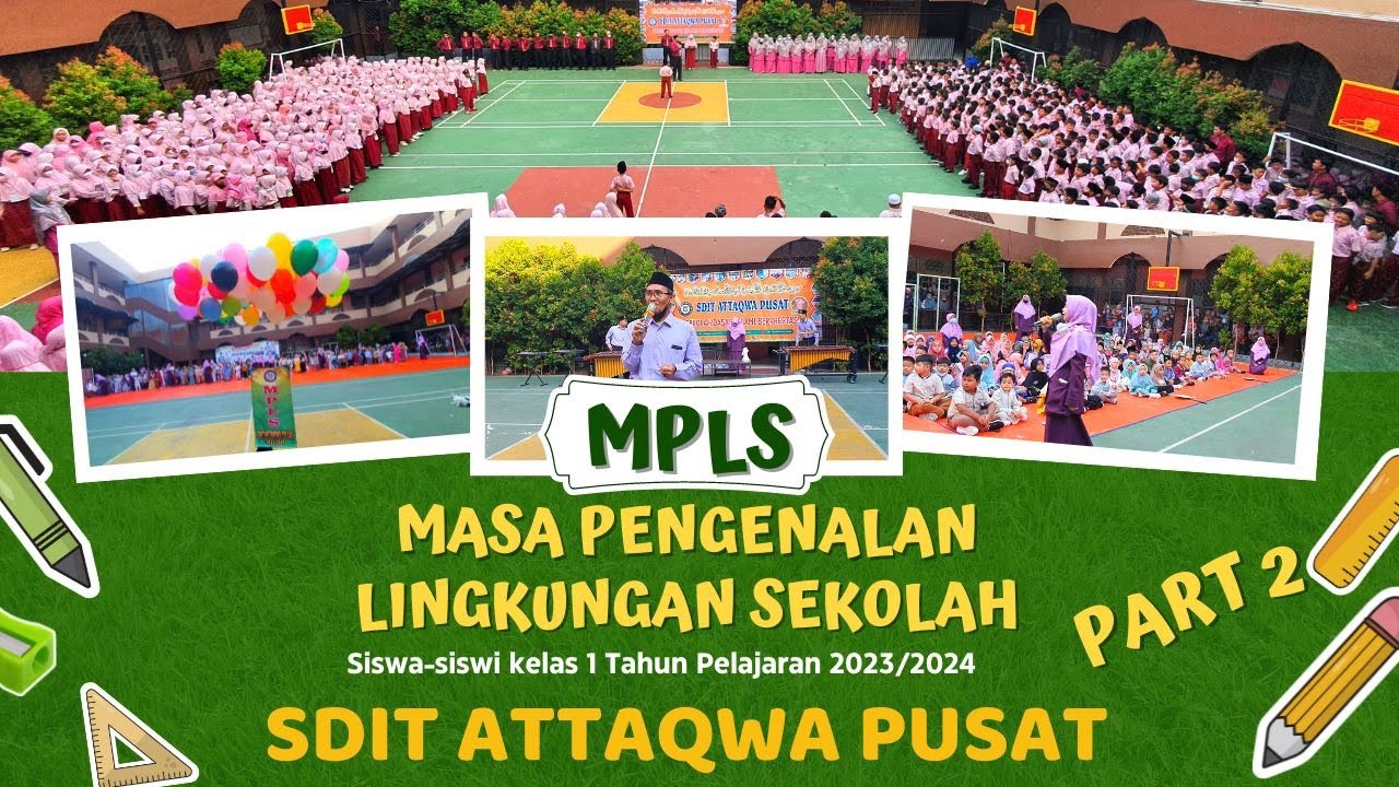 MPLS SDIT ATTAQWA PUSAT T.P 2023-2024 (Part 2)