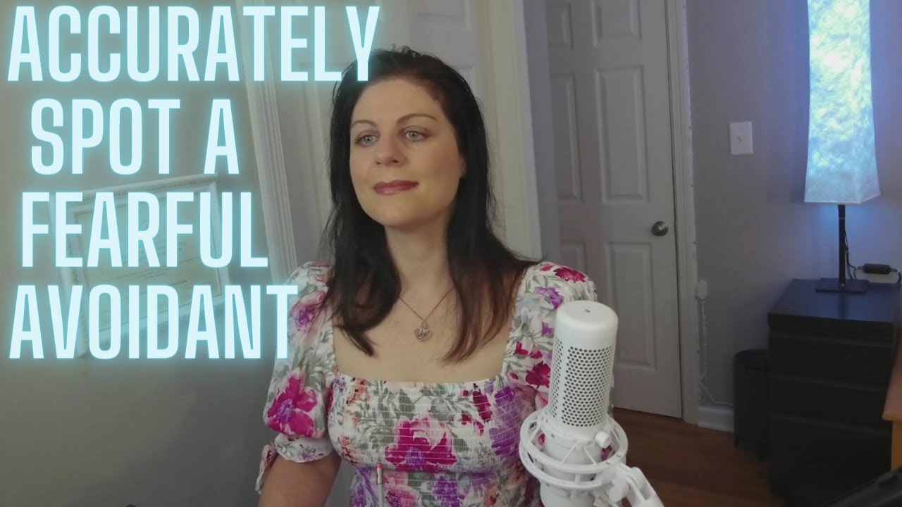 How To Spot A Fearful Avoidant Attachment Style: 7 Traits (Part 1)