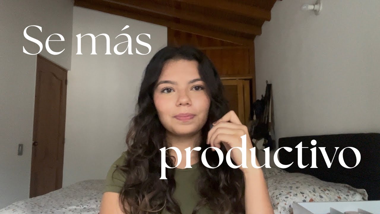 6 hábitos que te haran más productivo