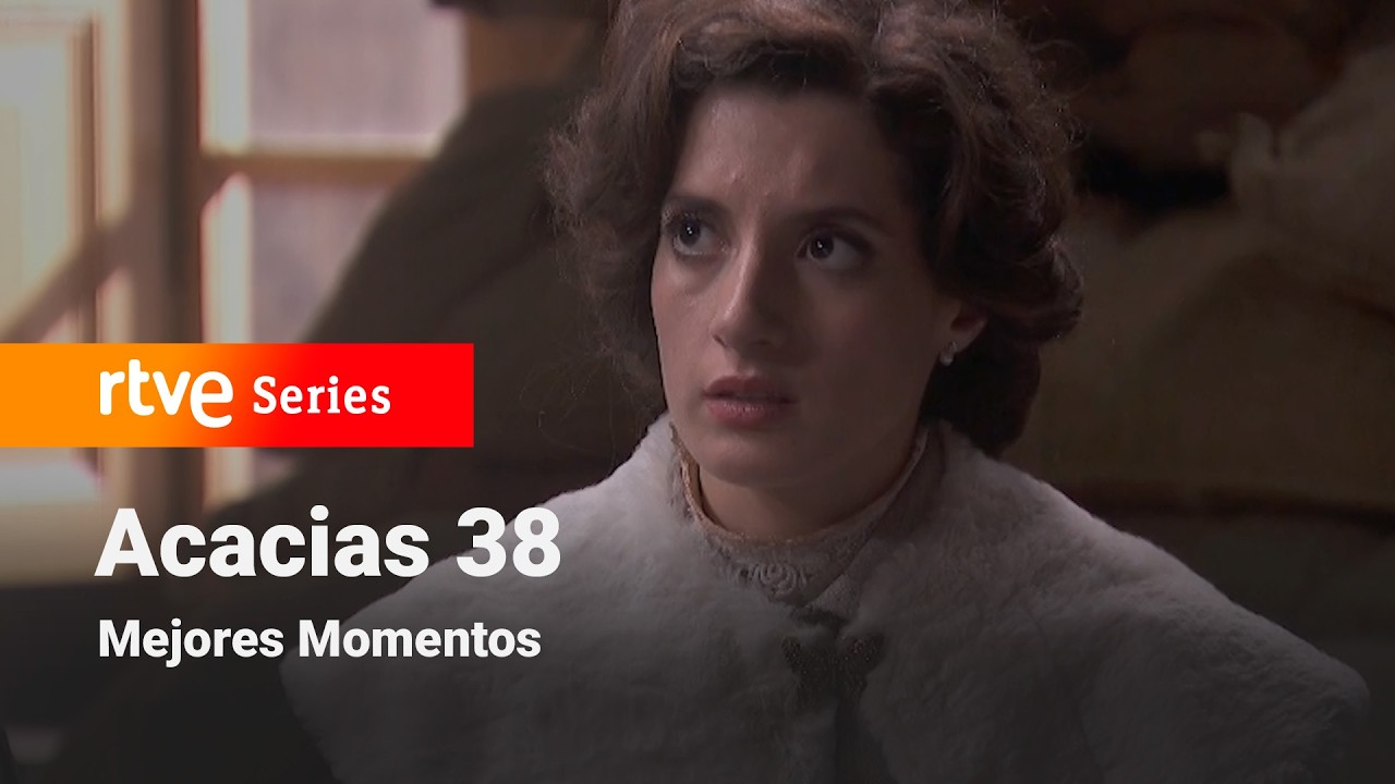 Acacias 38: Capítulo 429 - Mejores momentos #Acacias38 | RTVE Series