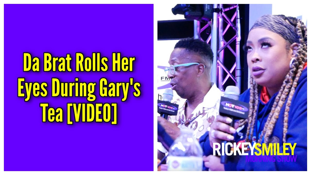Da Brat Rolls Her Eyes During Gary's Tea