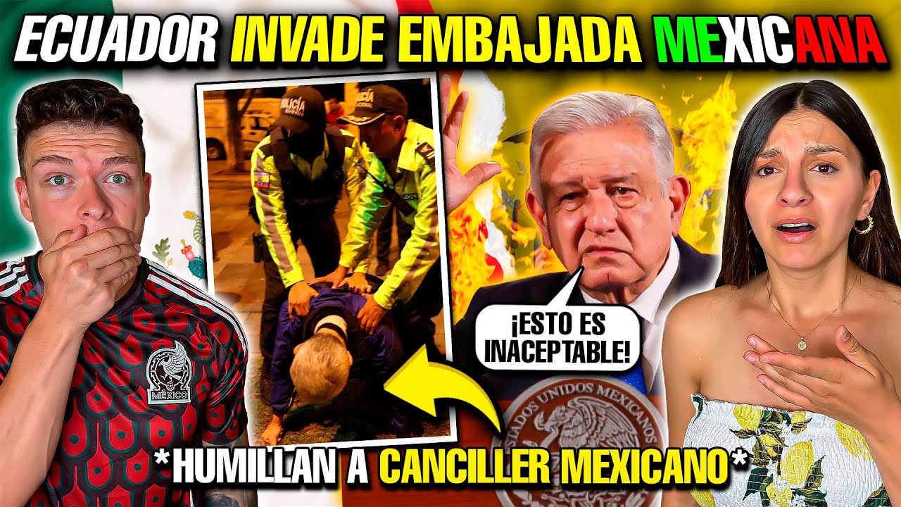 ECUADOR INVADE la EMBAJADA de MÉXICO *HUMILLAN al CANCILLER MEXICANO*😡🇲🇽 ¿Que esta pasando? REACCION