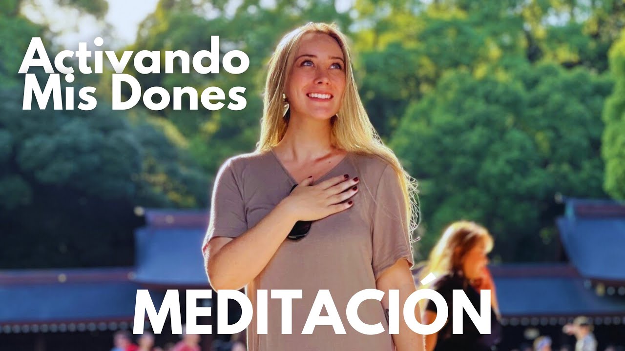 MEDITACION: Activando mis Dones espirituales