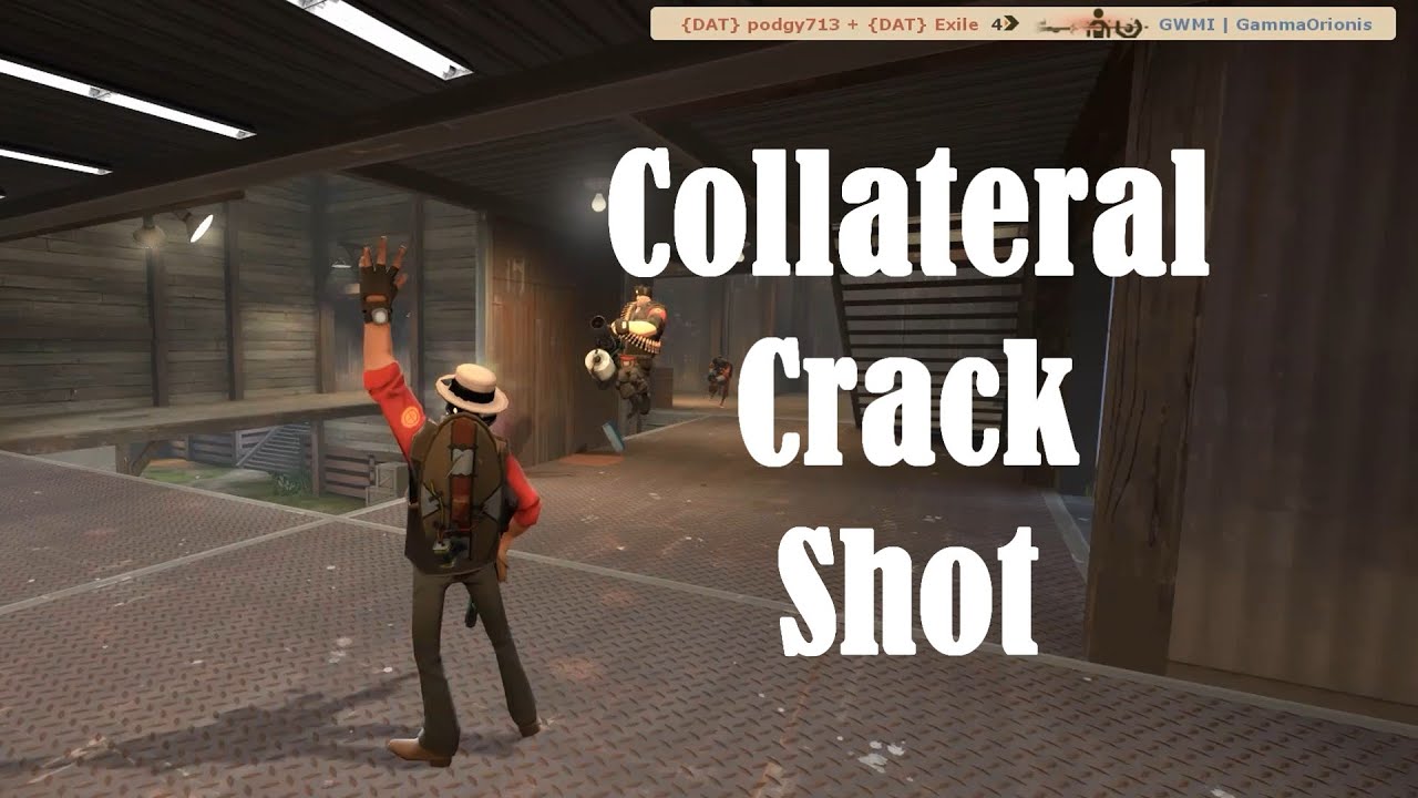 TF2: Collateral Crack Shot