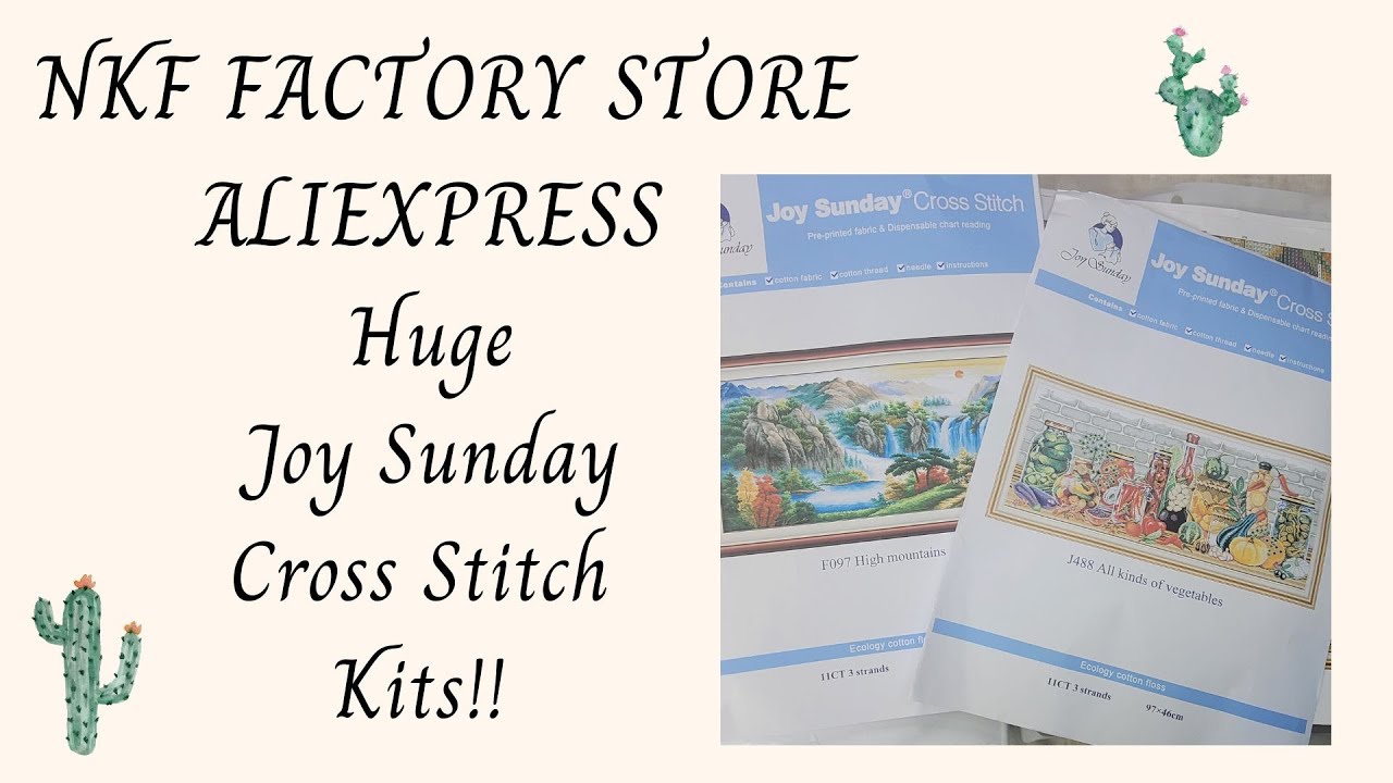 UNBOXING NKF FACTORY STORE - ALIEXPRESS HUGE JOY SUNDAY STAMPED CROSS STITCH KITS!! #crossstitch