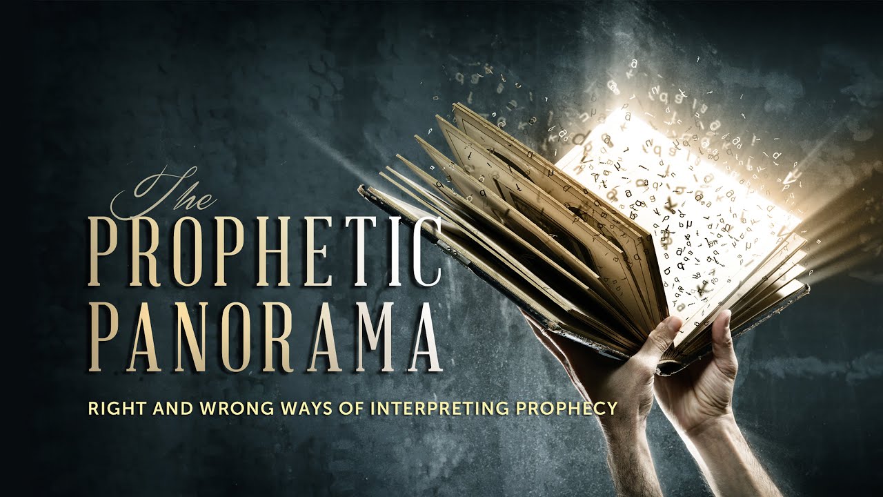 6. Prophetic Panorama - Pastor Stephen Bohr