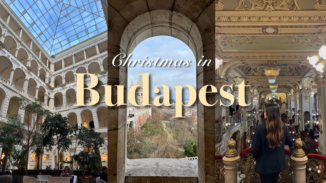 Christmas in Budapest ˖ ݁♬⋆.˚𝄞| new york cafe🎀, exploring the city🎄, sightseeing cruise🚢🧸