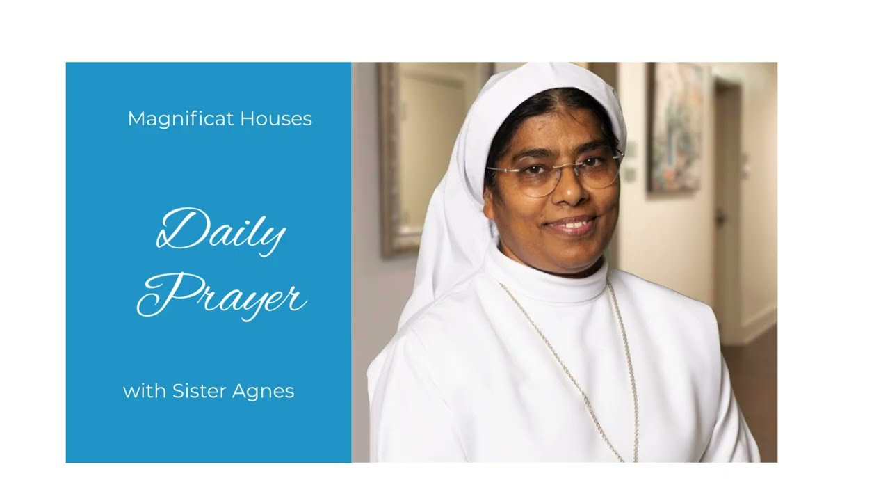 Magnificat Houses 03/09/2026 Daily Prayer, Sister Agnes