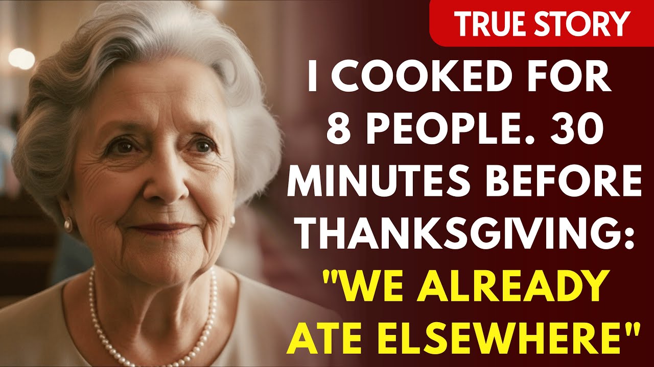 I Cooked Thanksgiving for 8 People. 30 Minutes Before Dinner, My Daughter-In-Law Called: 