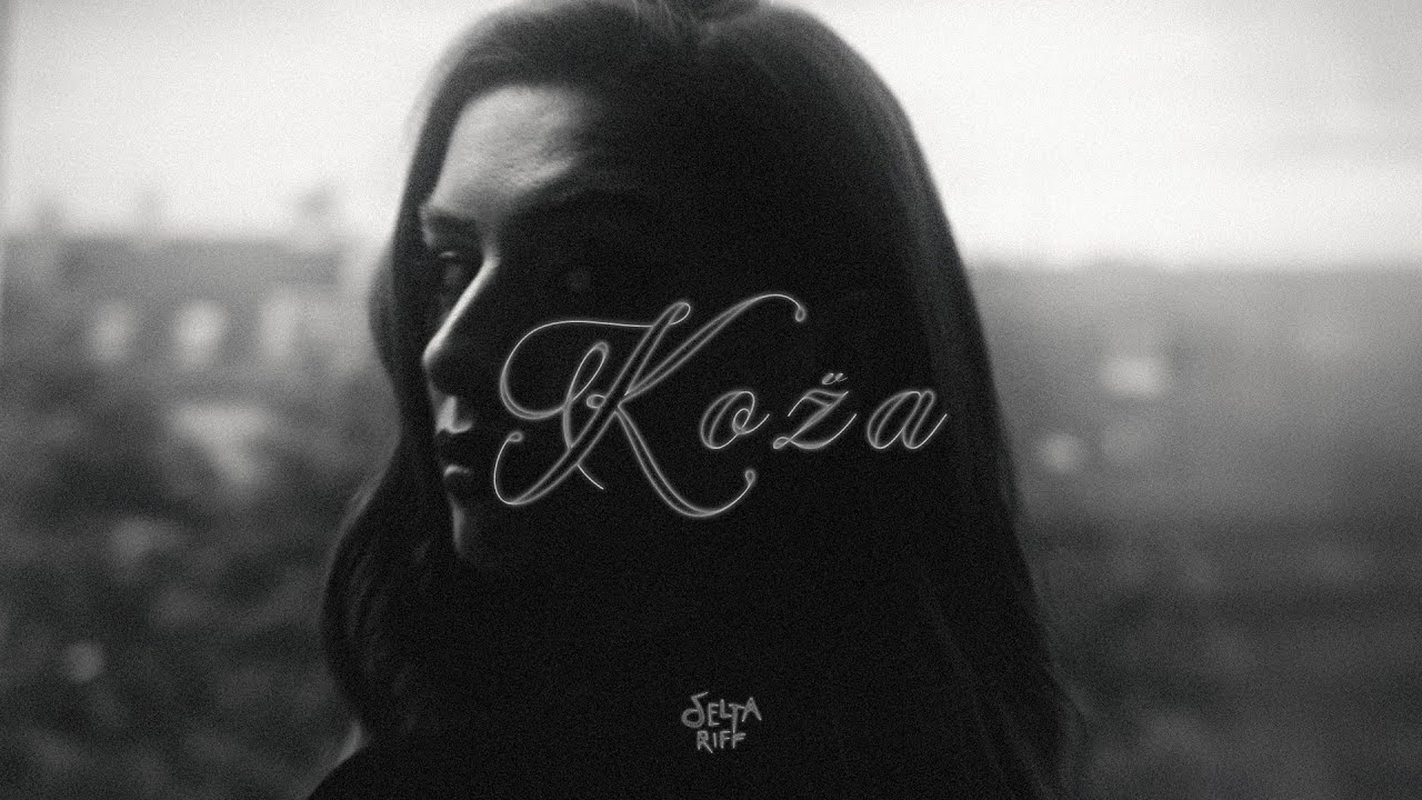 Delta Riff - KOŽA (Official Music Film)