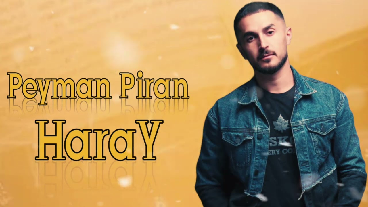 Peyman Piran - Haray 2023 (Resmi Musiqi)