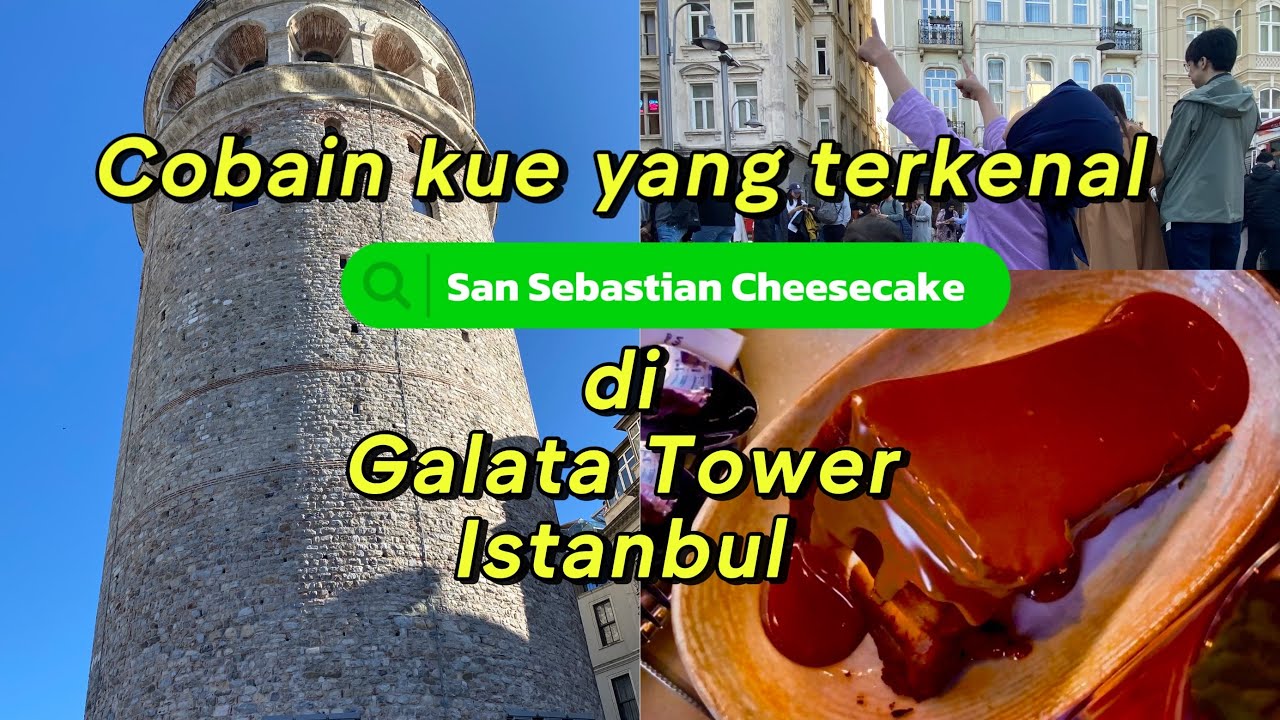 Cobain San Sebastian Cheesecake di Galata Tower Istanbul Turkiye