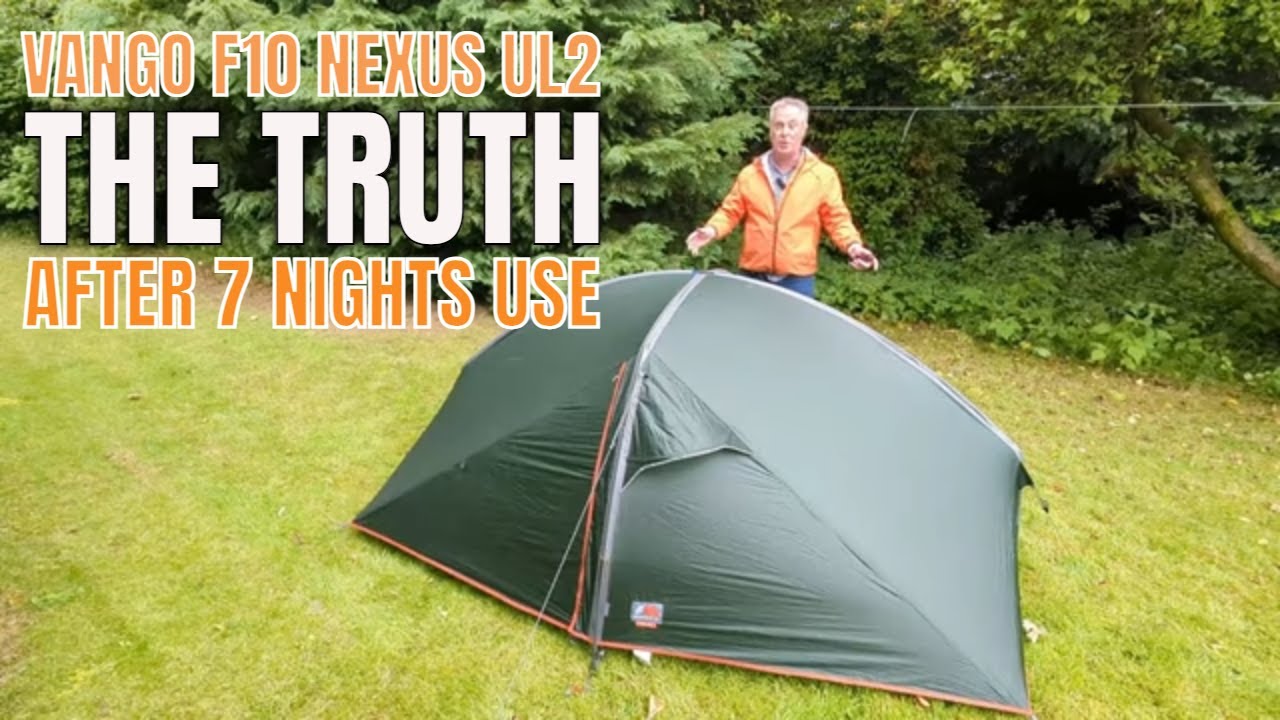 #339 THE TRUTH About Vango's F10 NEXUS UL2 Tent After 7 Nights Camping |