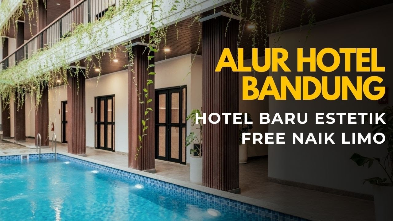 Alur Hotel Bandung - Hotel Baru Yang Estetik dan Nyaman | Hotel Bagus di Bandung