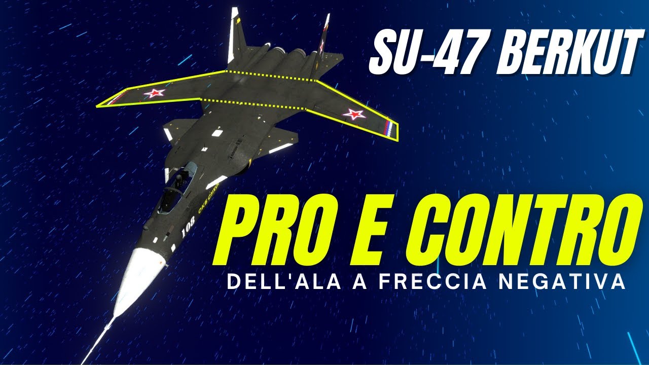 SUKHOI SU-47: l'ala a freccia negativa e i suoi vantaggi