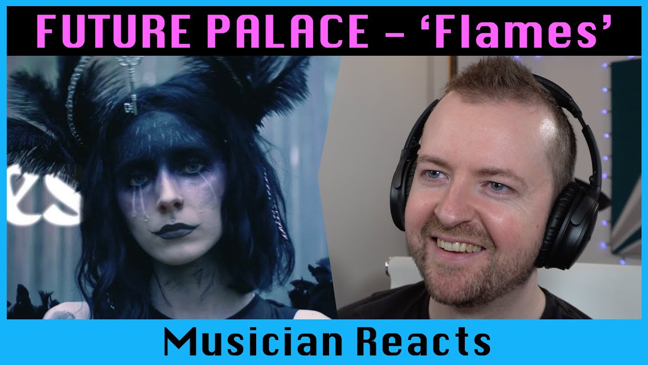 Musician reacts to FUTURE PALACE Flames