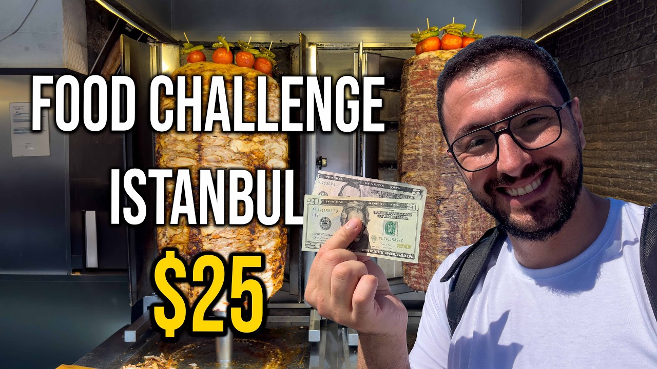 Can I Eat in Istanbul for $25 a Day? | 2025 Food Challenge