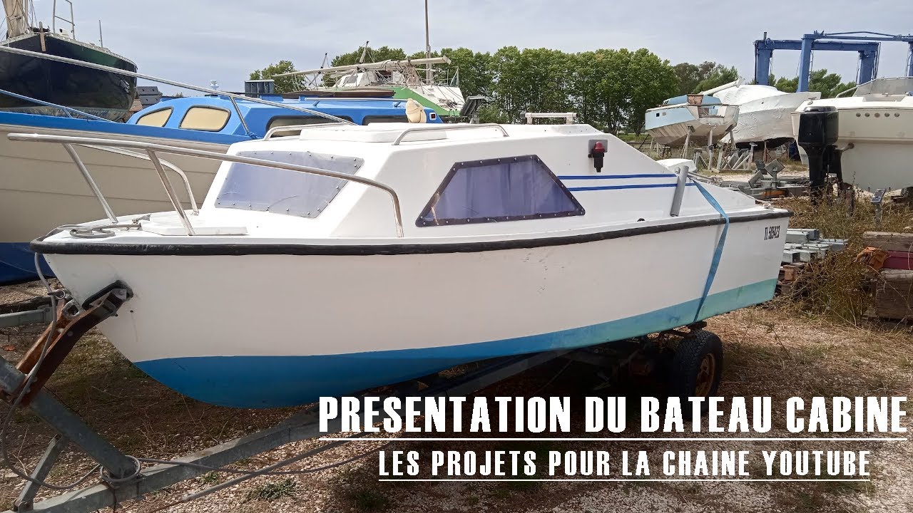presentation bateau cabine et projet de la chaine