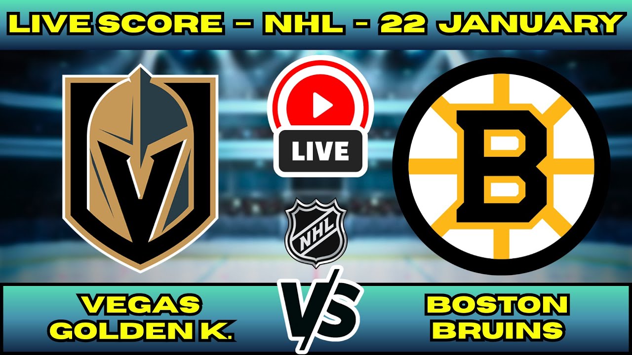 🔴 LIVE: Vegas Golden Knights at Boston Bruins | NHL Scoreboard | Live Hockey Updates | Jan 22